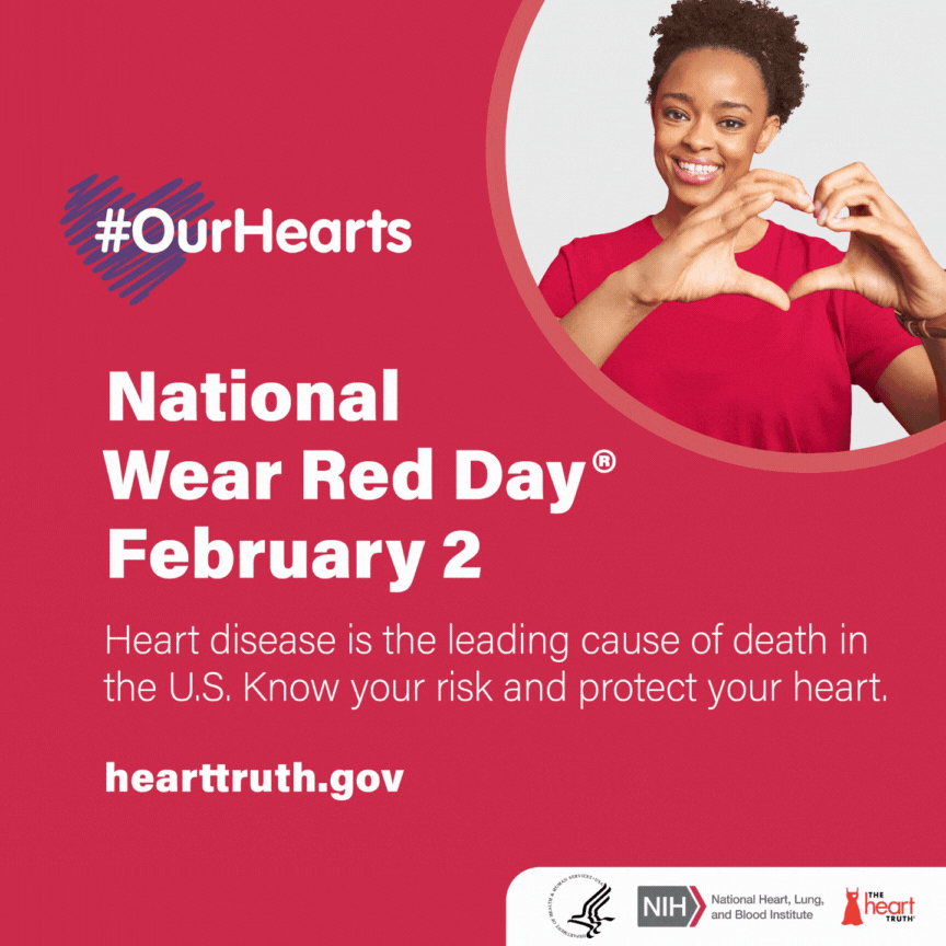 National Wear Red Day - February 2 #OurHearts. National Wear Red Day February 2. Heart Disease is the leading cause of death in the U.S. Know your risk and protect your heart. Hearttruth.gov